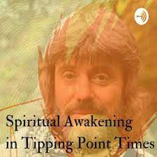 Awakening to the Fire of the Heart Podcast with Peter Bampton